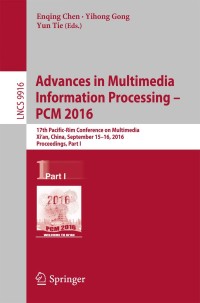 Cover image: Advances in Multimedia Information Processing - PCM 2016 9783319488899