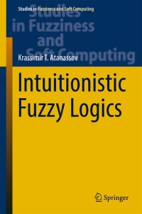 Imagen de portada: Intuitionistic Fuzzy Logics 9783319489520