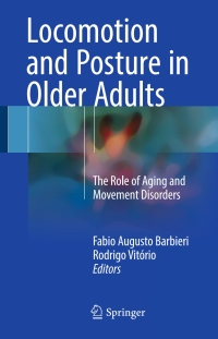 Cover image: Locomotion and Posture in Older Adults 9783319489797