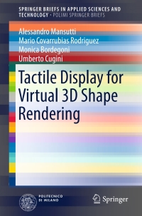 Immagine di copertina: Tactile Display for Virtual 3D Shape Rendering 9783319489858