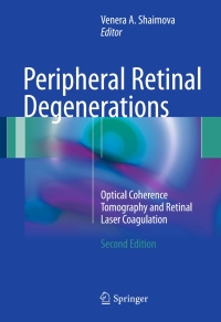 表紙画像: Peripheral Retinal Degenerations 2nd edition 9783319489940