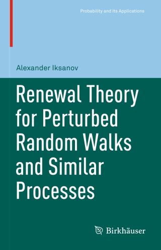 Cover image: Renewal Theory for Perturbed Random Walks and Similar Processes 9783319491110