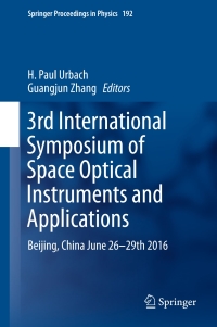 Imagen de portada: 3rd International Symposium of Space Optical Instruments and Applications 9783319491837