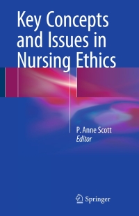 Omslagafbeelding: Key Concepts and Issues in Nursing Ethics 9783319492490