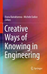 Cover image: Creative Ways of Knowing in Engineering 9783319493510