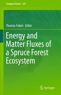 Cover image: Energy and Matter Fluxes of a Spruce Forest Ecosystem 9783319493879