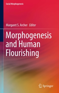 Cover image: Morphogenesis and Human Flourishing 9783319494685