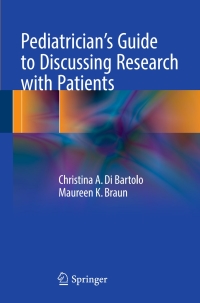 Imagen de portada: Pediatrician's Guide to Discussing Research with Patients 9783319495460