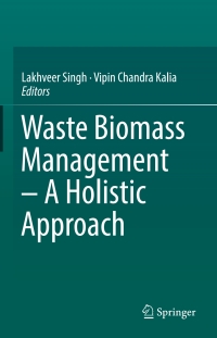 Titelbild: Waste Biomass Management – A Holistic Approach 9783319495941