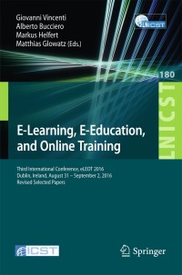 Immagine di copertina: E-Learning, E-Education, and Online Training 9783319496245