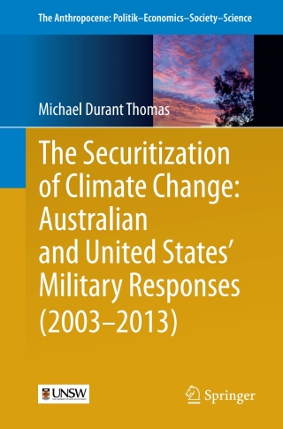 Cover image: The Securitization of Climate Change: Australian and United States' Military Responses (2003 - 2013) 9783319496573
