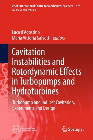 Cover image: Cavitation Instabilities and Rotordynamic Effects in Turbopumps and Hydroturbines 9783319497174