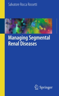Titelbild: Managing Segmental Renal Diseases 9783319497204