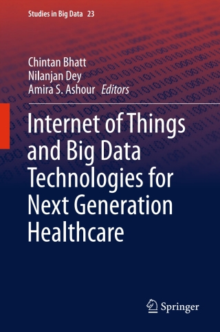 Cover image: Internet of Things and Big Data Technologies for Next Generation Healthcare 9783319497358