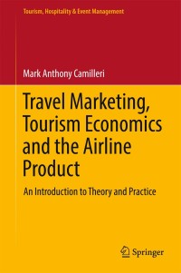 Cover image: Travel Marketing, Tourism Economics and the Airline Product 9783319498485
