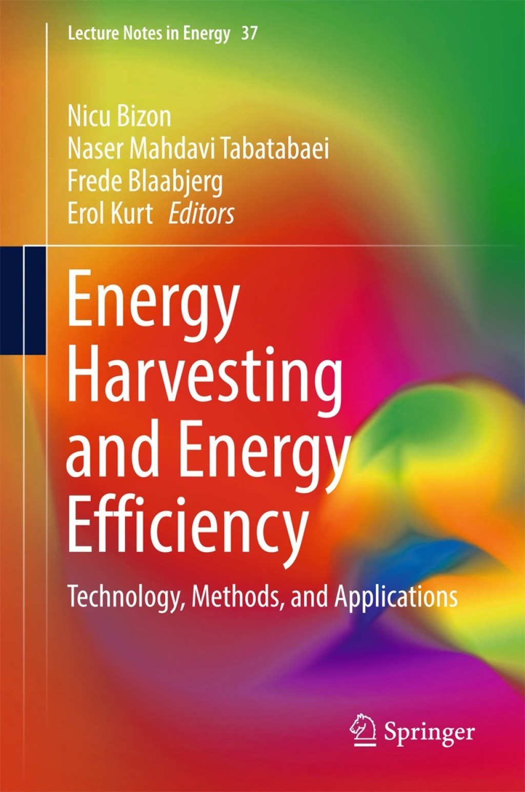 Energy Harvesting and Energy Efficiency Technology, Methods, and Applications