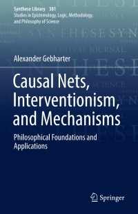 Cover image: Causal Nets, Interventionism, and Mechanisms 9783319499079