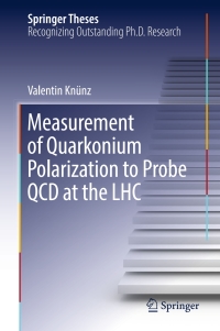 Cover image: Measurement of Quarkonium Polarization to Probe QCD at the LHC 9783319499345