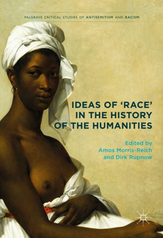 Cover image: Ideas of 'Race' in the History of the Humanities 9783319499529