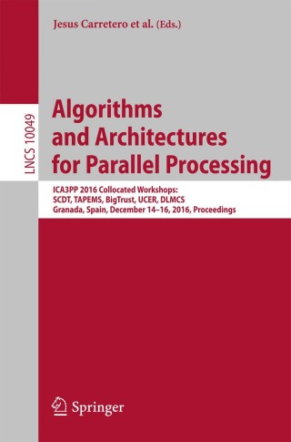 صورة الغلاف: Algorithms and Architectures for Parallel Processing 9783319499550