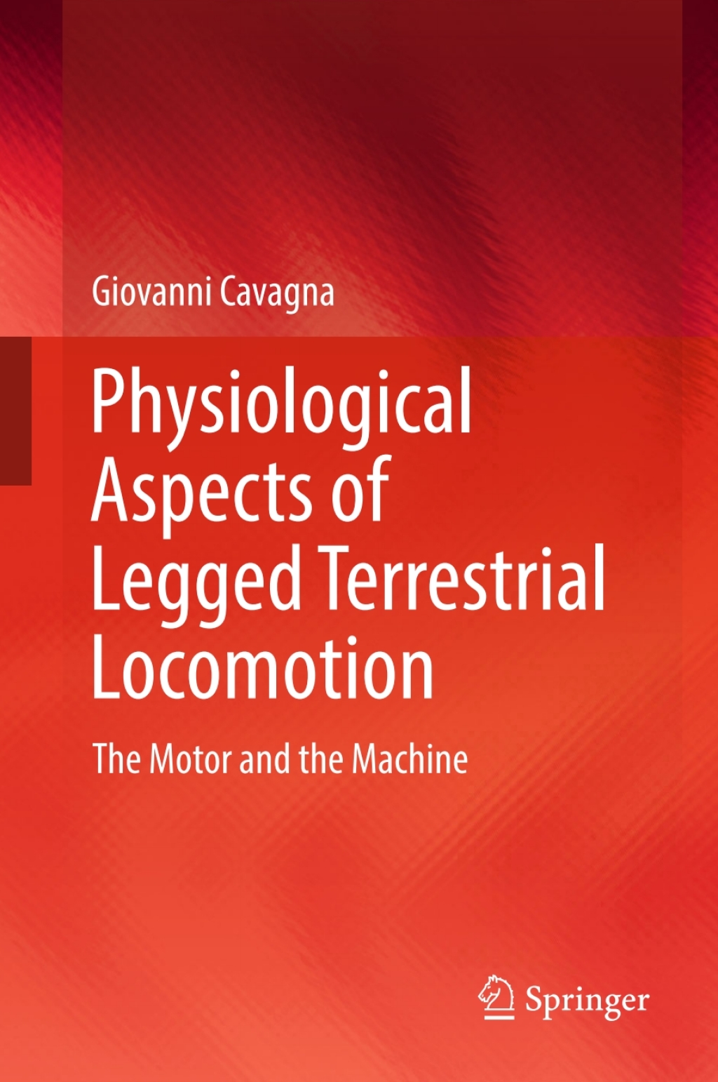Physiological Aspects of Legged Terrestrial Locomotion The Motor and the Machine