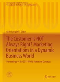Imagen de portada: The Customer is NOT Always Right? Marketing Orientations  in a Dynamic Business World 9783319500065