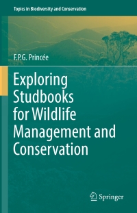 Cover image: Exploring Studbooks for Wildlife Management and Conservation 9783319500317