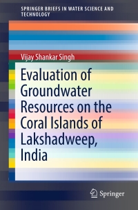 Cover image: Evaluation of Groundwater Resources on the Coral Islands of Lakshadweep, India 9783319500720