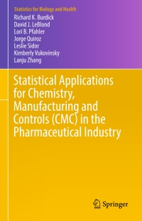 Omslagafbeelding: Statistical Applications for Chemistry, Manufacturing and Controls (CMC) in the Pharmaceutical Industry 9783319501840