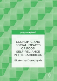表紙画像: Economic and Social Impacts of Food Self-Reliance in the Caribbean 9783319501871