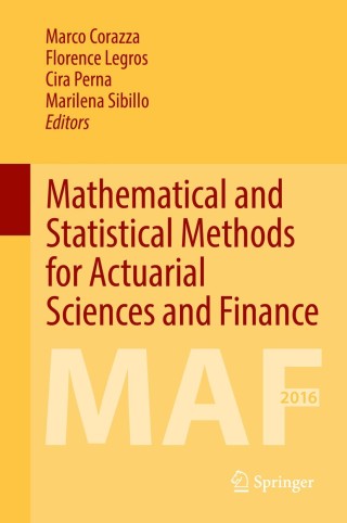 表紙画像: Mathematical and Statistical Methods for Actuarial Sciences and Finance 9783319502335