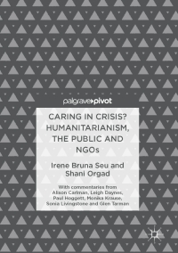 Cover image: Caring in Crisis? Humanitarianism, the Public and NGOs 9783319502588