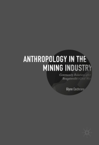 Omslagafbeelding: Anthropology in the Mining Industry 9783319503097