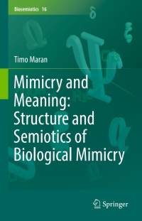 Imagen de portada: Mimicry and Meaning: Structure and Semiotics of Biological Mimicry 9783319503158