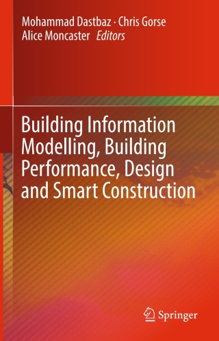 表紙画像: Building Information Modelling, Building Performance, Design and Smart Construction 9783319503455