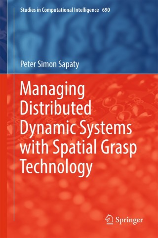 Imagen de portada: Managing Distributed Dynamic Systems with Spatial Grasp Technology 9783319504599