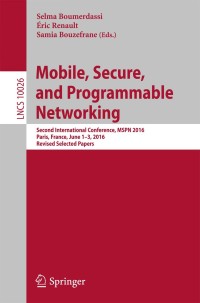 Cover image: Mobile, Secure, and Programmable Networking 9783319504629