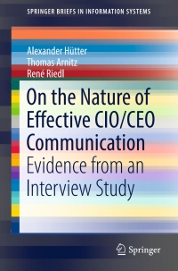 Imagen de portada: On the Nature of Effective CIO/CEO Communication 9783319505343