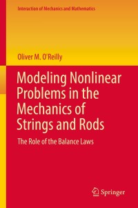 Cover image: Modeling Nonlinear Problems in the Mechanics of Strings and Rods 9783319505961