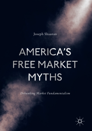 Cover image: America's Free Market Myths 9783319506357