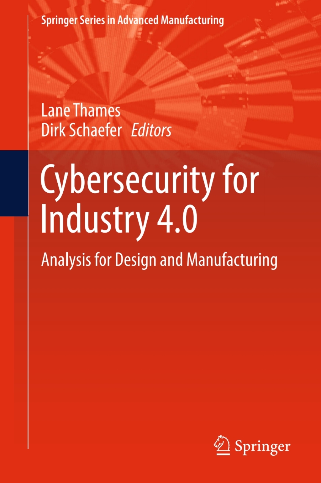 Cybersecurity for Industry 4.0 Analysis for Design and Manufacturing