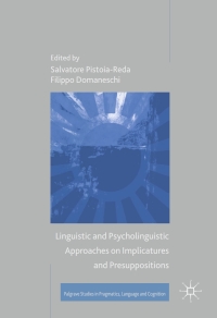 Imagen de portada: Linguistic and Psycholinguistic Approaches on Implicatures and Presuppositions 9783319506951