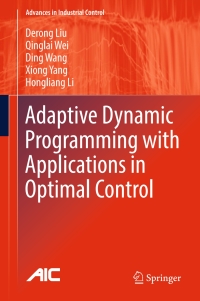 Cover image: Adaptive Dynamic Programming with Applications in Optimal Control 9783319508139