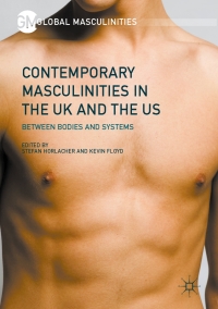 Cover image: Contemporary Masculinities in the UK and the US 9783319508191