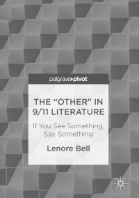 Imagen de portada: The “Other” In 9/11 Literature 1st edition 9783319508443
