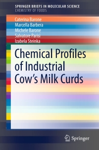 Immagine di copertina: Chemical Profiles of Industrial Cow’s Milk Curds 9783319509402