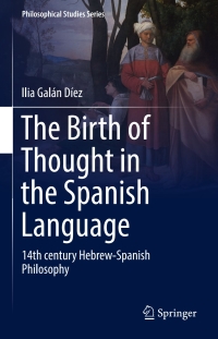 Cover image: The Birth of Thought in the Spanish Language 9783319509761