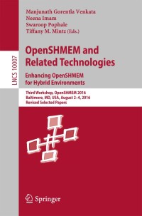 صورة الغلاف: OpenSHMEM and Related Technologies. Enhancing OpenSHMEM for Hybrid Environments 9783319509945