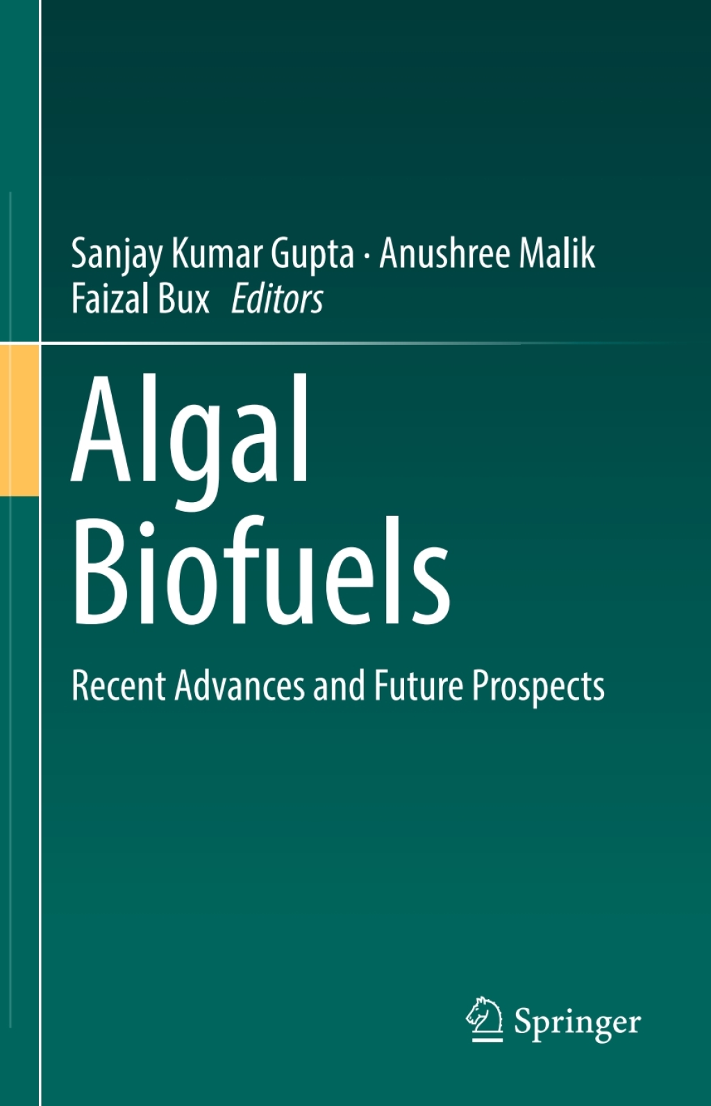 Algal Biofuels Recent Advances and Future Prospects