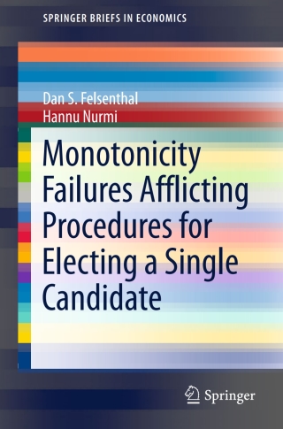 Cover image: Monotonicity Failures Afflicting Procedures for Electing a Single Candidate 9783319510606